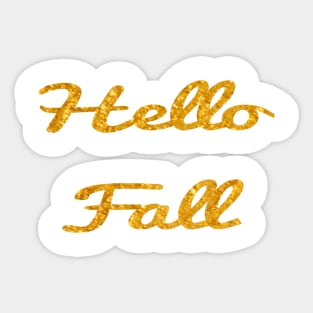 Hello Fall in Gold Sticker